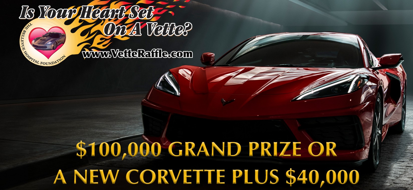 The Bellevue Hospital Foundation Corvette Raffle Win a Corvette or Cash!